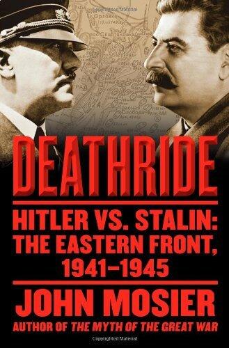 Deathride Hitler vs. Stalin: The Eastern Front, 1941-1945