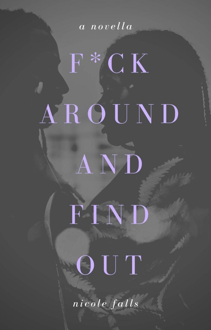 f*ck around and find out