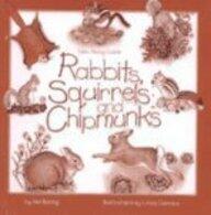 Rabbits, Squirrels and Chipmunks