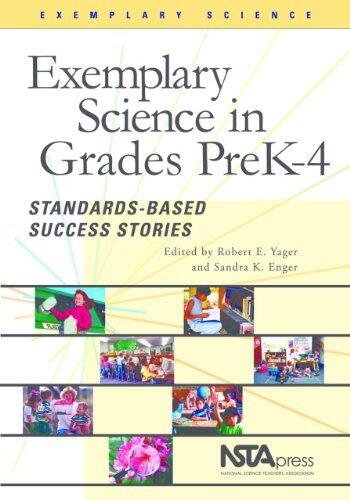 Exemplary Science, PreK–4: Standards-Based Success Stories