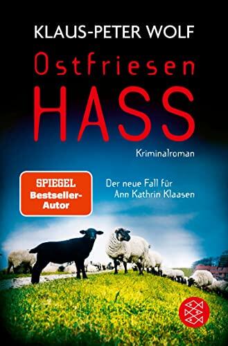 Ostfriesenhass: Der neue Fall für Ann Kathrin Klaasen (Ann Kathrin Klaasen ermittelt 18)