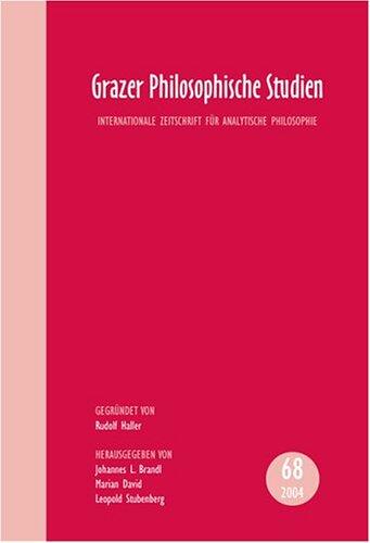 Grazer Philosophische Studien: Internationale Zeitschrift für Analytische Philosophie, Vol. 68