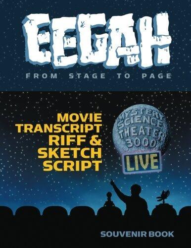 Eegah: From Stage to Page: Mystery Science Theater 3000 Movie Transcript, Riff & Sketch Script