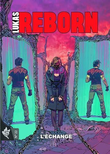 Lukas Reborn N°22 - L'échange