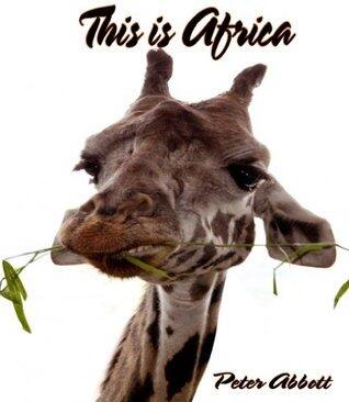 This is Africa: Chronicles of a First Time Philanthropist