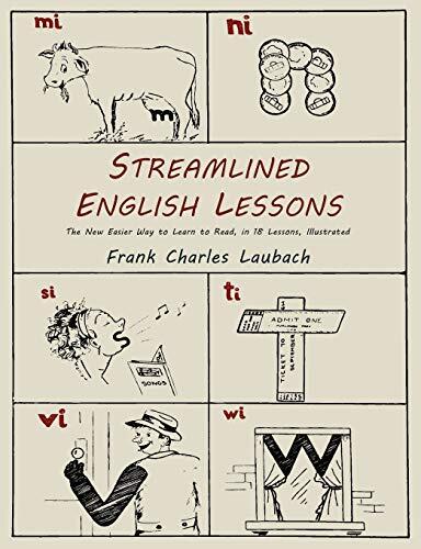 Streamlined English Lessons: The New Easier Way To Learn To Read; In 18 Lessons, Illustrated