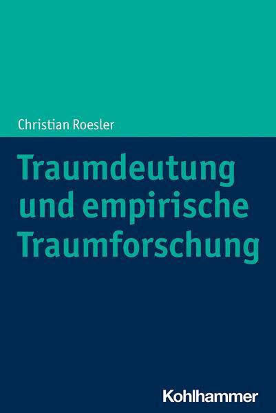 Traumdeutung und Empirische Traumforschung