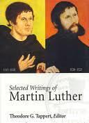 Selected Writings of Martin Luther 1520 - 1523