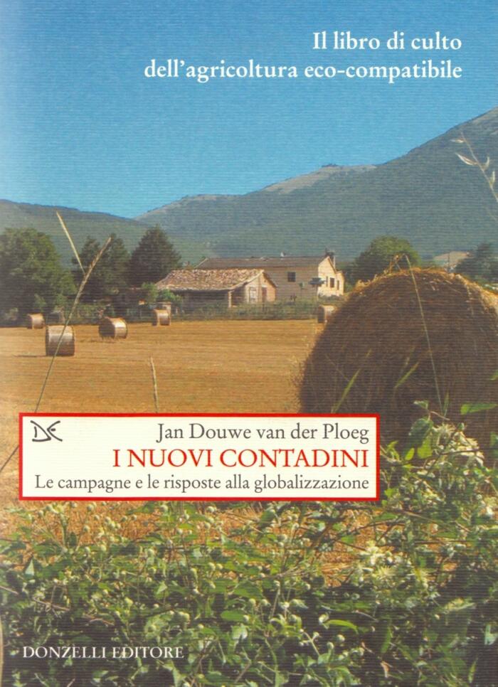I nuovi contadini Le campagne e le risposte alla globalizzazione