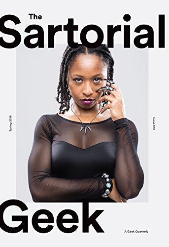The Sartorial Geek: Spring 2018: Issue 001