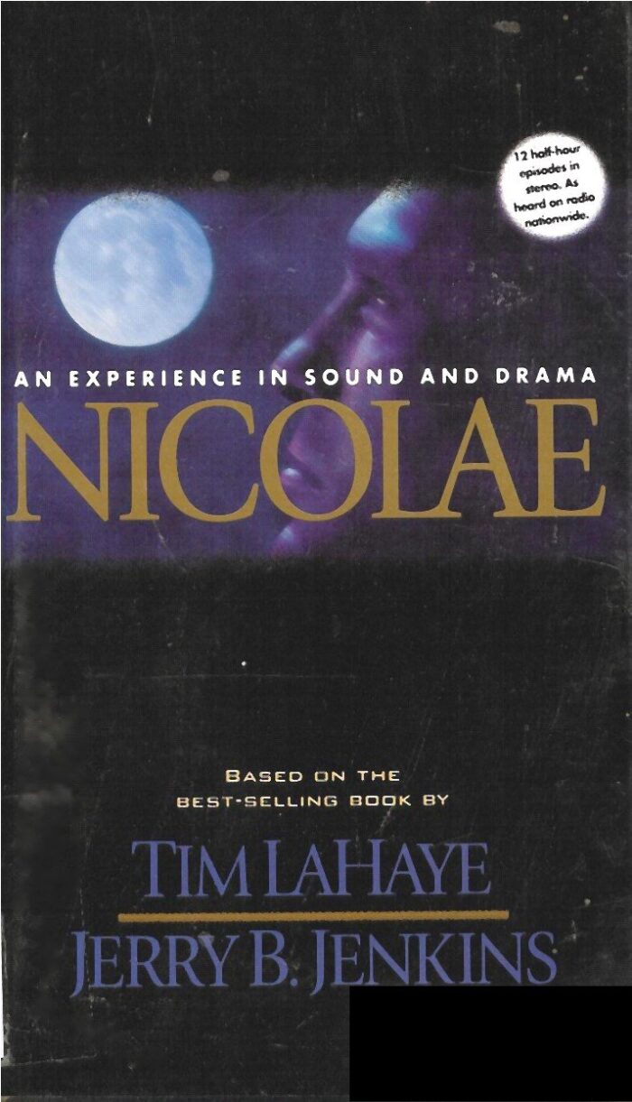 Nicolae: An Experience in Sound and Drama (End Times Dramatic Presentation/Left Behind Series) [Episodes 1 - 12 / 3 Audio Cassettes]