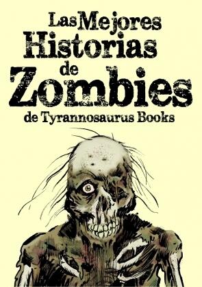 Los mejores historias de zombies de Tyrannosaurus Books