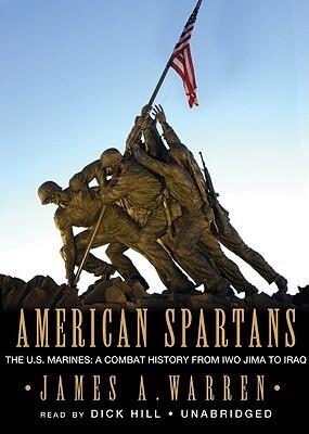 American Spartans: The U.S. Marines: A Combat History from Iwo Jima to Iraq, Library Edition