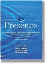 Presence: Een ontdekkingsreis naar diepgaande verandering in mensen en organisaties
