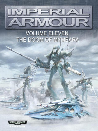 Imperial Armour Volume 11: The Doom of Mymeara