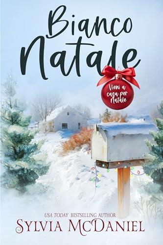 Bianco Natale (Vieni a casa per Natale Vol. 2)