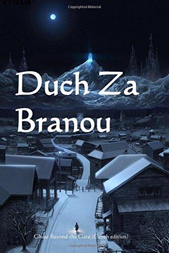 Duch Za Branou: Ghost at the Gate