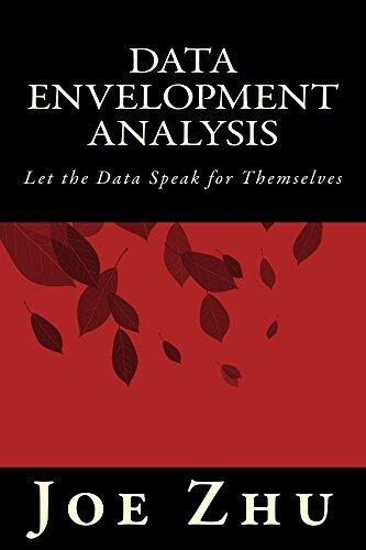 Data Envelopment Analysis: Let the Data Speak for Themselves