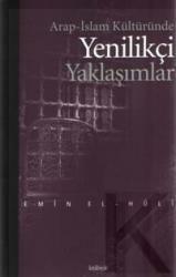 Arap-İslam Kültüründe Yenilikçi Yaklaşımlar
