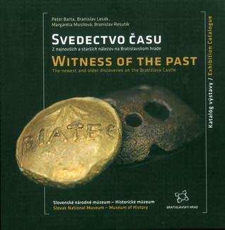 Svedectvo času, Z najnovších a starších nálezov na Bratislavskom hrade