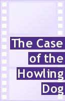 Case of Howling Dog