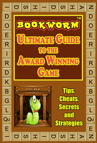 Bookworm: Ultimate Guide to the Award Winning Game