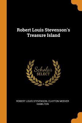 Robert Louis Stevenson's Treasure Island