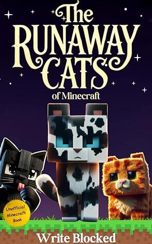 The Runaway Cats of Minecraft: Book 1