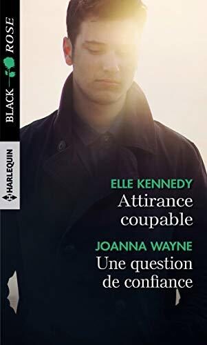 Attirance coupable / Une question de confiance