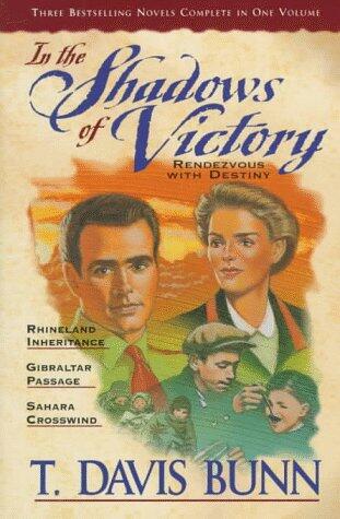 Shadows of Victory (Rhineland Inheritance, Gibraltar Passage, Sahara Crosswinds)