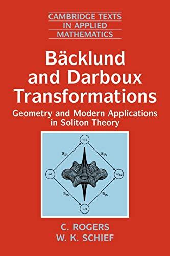 Bäcklund and Darboux Transformations: Geometry and Modern Applications in Soliton Theory