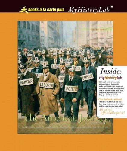 The American Journey, Volume 2 [with MyHistoryLab Access Code]