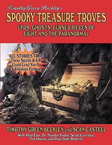 Spooky Treasure Troves: UFOs, Ghosts, Cursed Pieces of Eight and the Paranormal