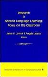 Research in Second Language Learning: Focus on the Classroom