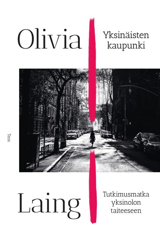 Yksinäisten kaupunki : Tutkimusmatka yksinolon taiteeseen