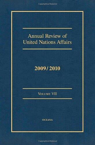 Annual Review of United Nations Affairs 2009/2010 VOLUME VII