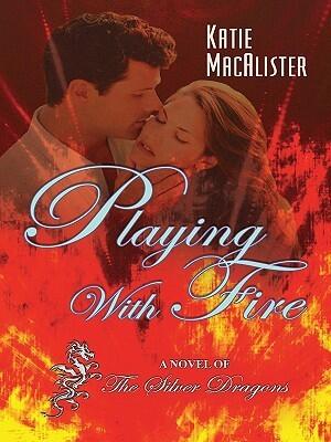 Playing With Fire
