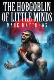 The Hobgoblin of Little Minds