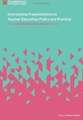 Overcoming Fragmentation in Teacher Education Policy and Practice