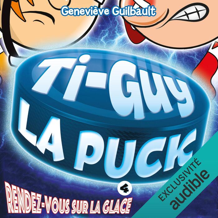 Rendez-Vous Sur La Glace: See You on the Ice, Ti-Guy La Puck, Livre 4