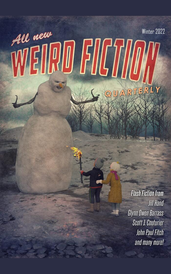 Weird Fiction Quarterly: Winter 2022