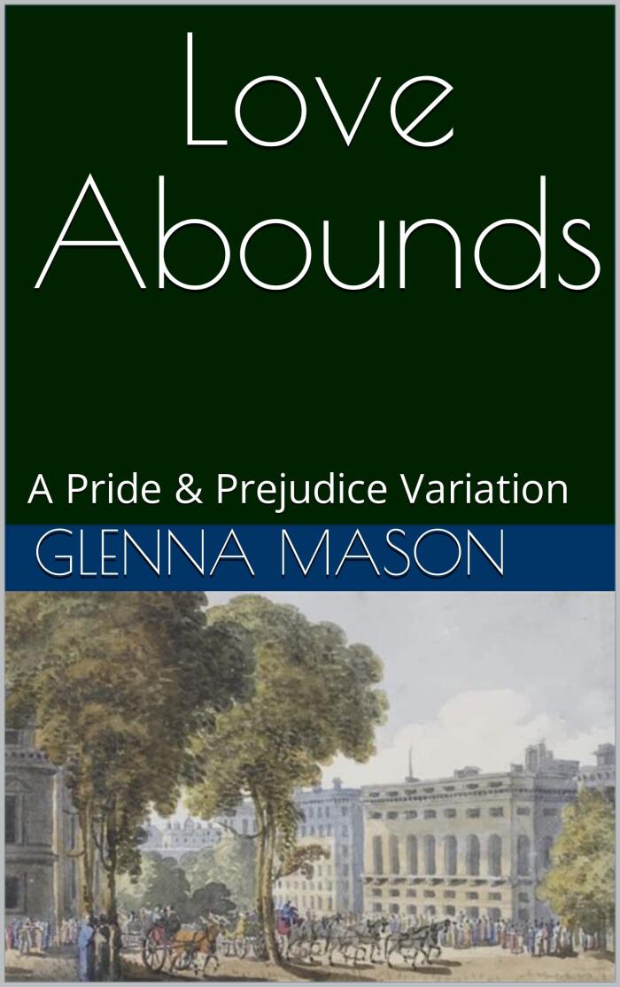 Love Abounds: A Pride & Prejudice Variation