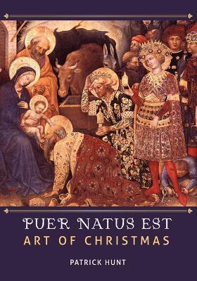 Puer Natus Est: Art of Christmas