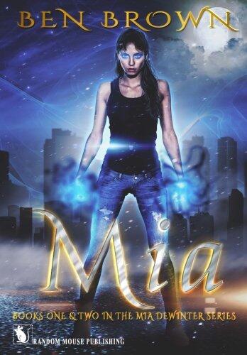 Mia: BOOKS ONE & TWO IN THE MIA DEWINTER SERIES