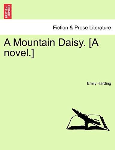 A Mountain Daisy (Vol. III)