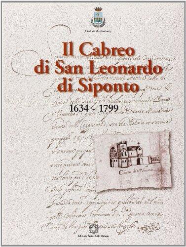 Il Cabreo Di San Leonardo Di Siponto: 1634-1799