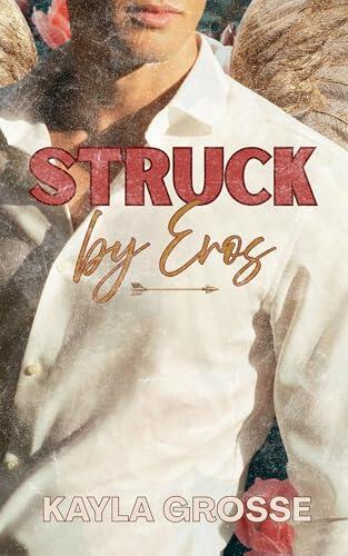 Struck by Eros