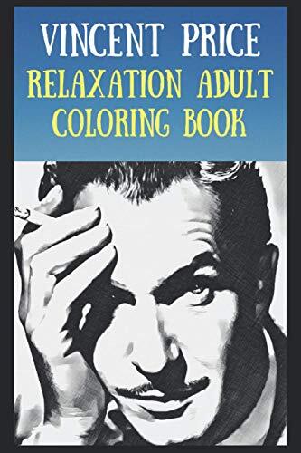 Relaxation Adult Coloring Book: Vincent Price