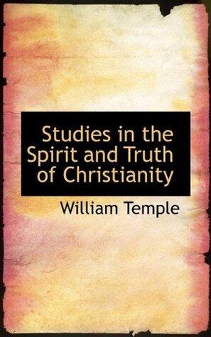 Studies in the Spirit and Truth of Christianity
