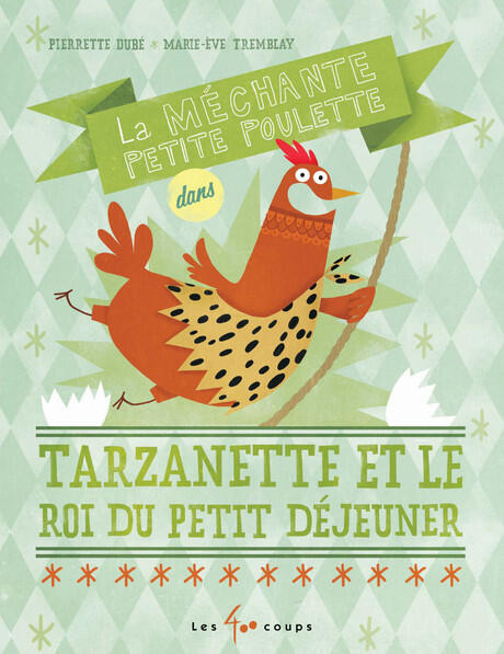 La méchante petite poulette dans Tarzanette et le roi du petit déjeuner
